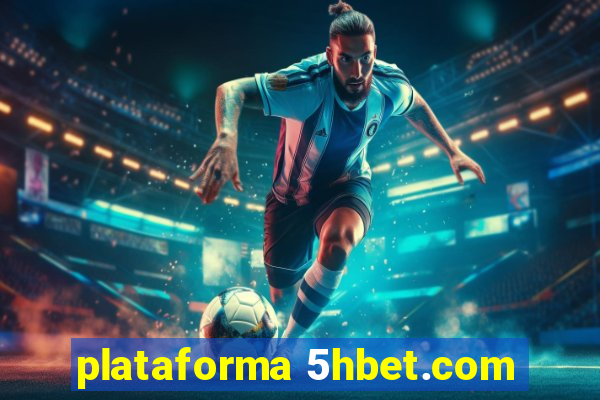 plataforma 5hbet.com